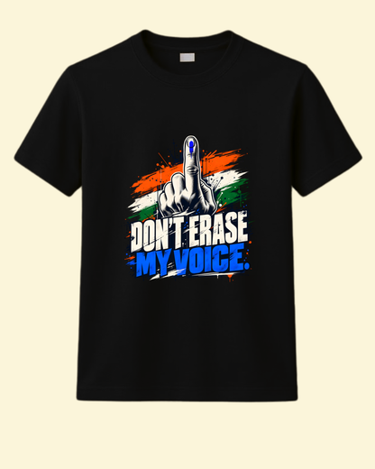 Don't Erase My Voice" Indian Democracy Graphic T-Shirt