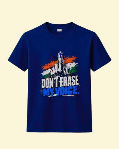Don't Erase My Voice" Indian Democracy Graphic T-Shirt