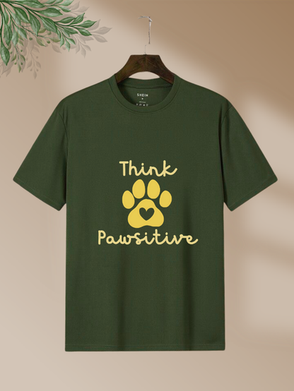 Think Pawsitive Dog Lover T-Shirt